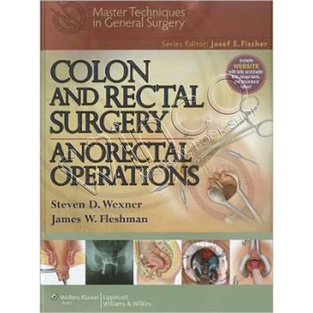 Colon and Rectal Surgery: Anorectal Operations