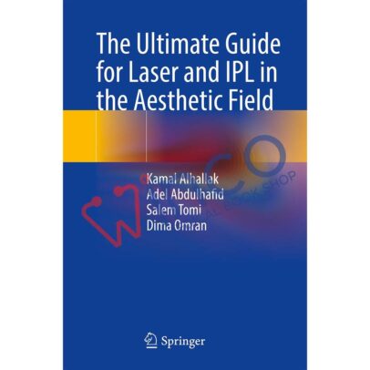 The Ultimate Guide for Laser and IPL in the Aesthetic Field