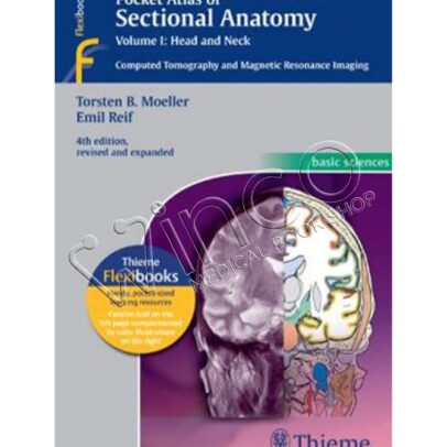 Pocket Atlas of Sectional Anatomy, Volume I: Head and Neck: Computed Tomography and Magnetic Resonance Imaging, 4th Edition