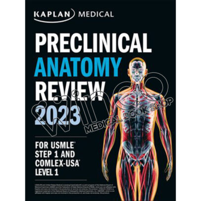 Kaplan Preclinical Anatomy Review 2023 For USMLE Step 1