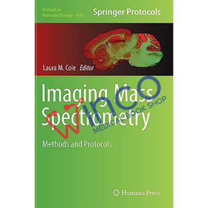 Imaging Mass Spectrometry: Methods and Protocols
