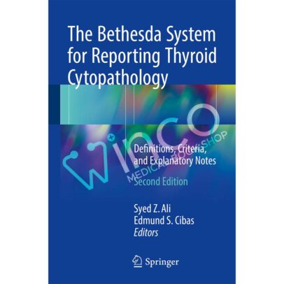 The Bethesda System For Reporting Thyroid Cytopathology
