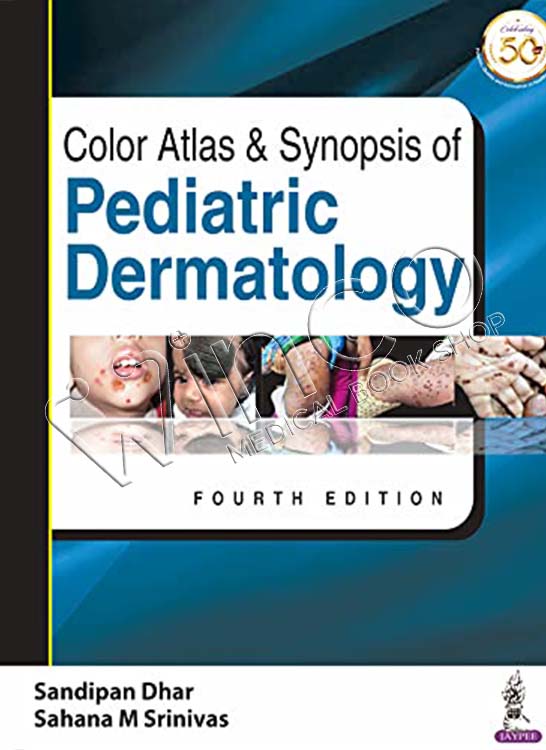 Color Atlas & Synopsis Of Pediatric Dermatology, 4th Edition