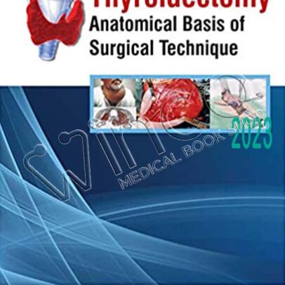 Thyroidectomy: Anatomical Basis of Surgical Technique