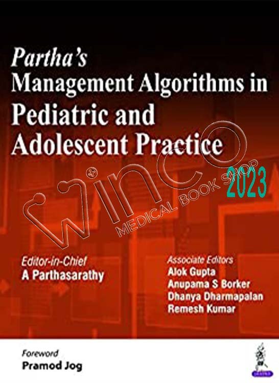Partha’s Management Algorithms in Pediatric and Adolescent Practice