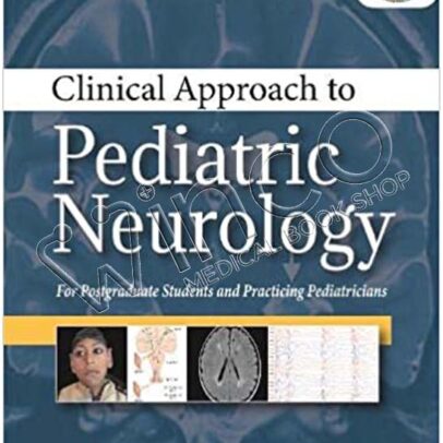 Clinical Approach to Pediatric Neurology
