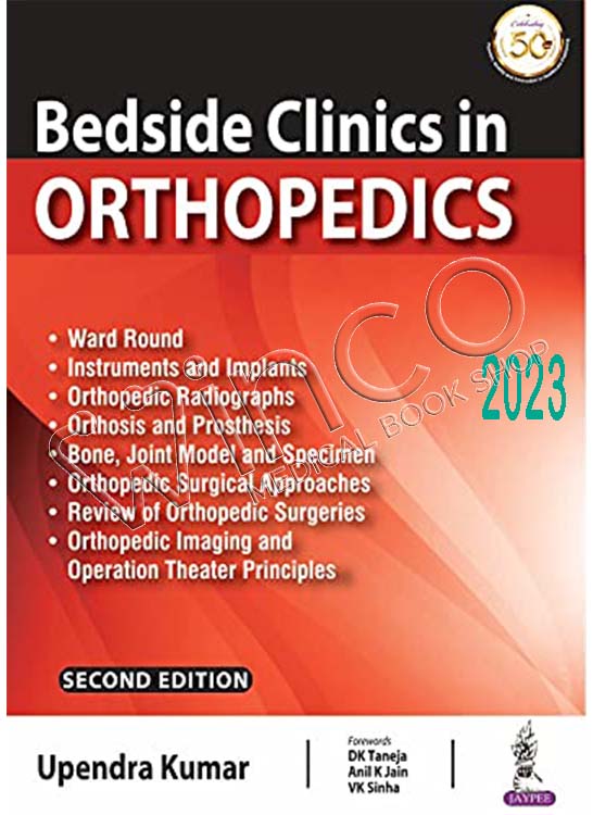 Bedside Clinics In Orthopedics: Ward Rounds and Tables