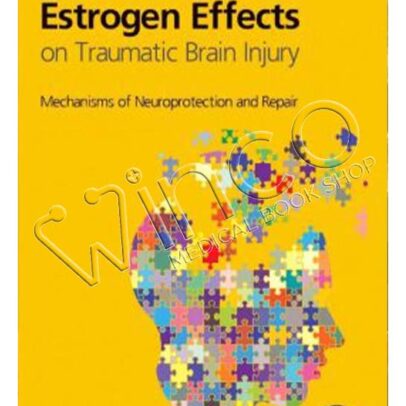 Estrogen Effects on Traumatic Brain Injury: Mechanisms of Neuroprotection and Repair