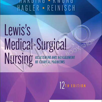 Lewis’s Medical-Surgical Nursing: Assessment and Management of Clinical Problems, 12th edition