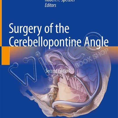 Surgery of the Cerebellopontine Angle, 2nd Edition