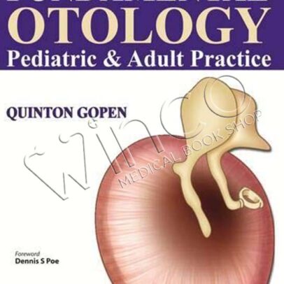 Fundamental Otology: Pediatric and Adult Practice