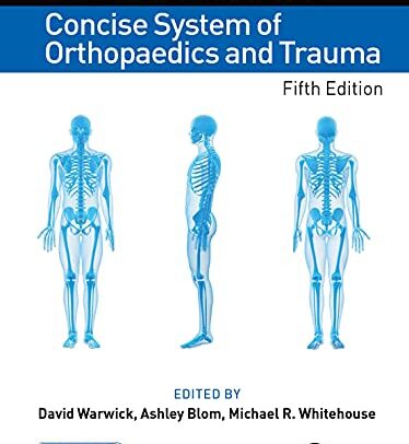 Apley and Solomon’s Concise System of Orthopaedics and Trauma, 5th Edition