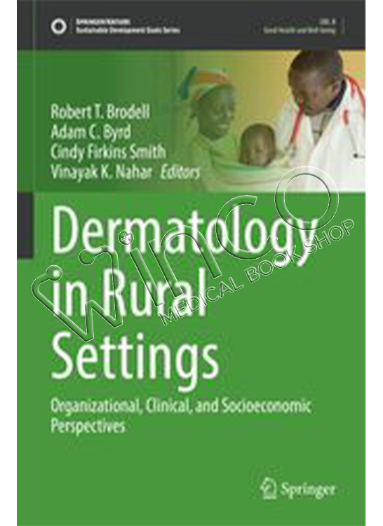 Dermatology in Rural Settings Organizational, Clinical, and Socioeconomic Perspectives