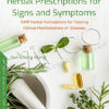 Herbal Prescriptions for Signs and Symptoms