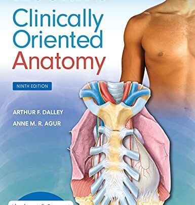 Moore’s Clinically Oriented Anatomy, 9th Edition