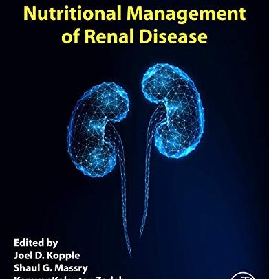 Nutritional Management of Renal Disease, 4th Edition