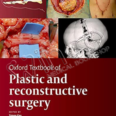 Oxford Textbook of Plastic and Reconstructive Surgery (Oxford Textbooks in Surgery)