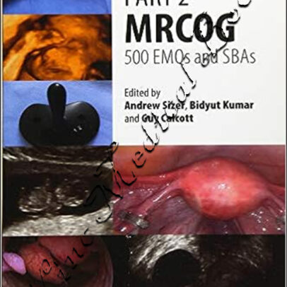 Part 2 MRCOG 500 EMQs and SBAs