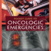 Pocket Guide to Oncologic Emergencies