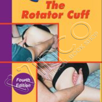 Releasing the Rotator Cuff (4th ed.)