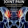 Sacroiliac Joint Pain A Comprehensive Guide to Interventional and Surgical Procedures - Winco Medical Book