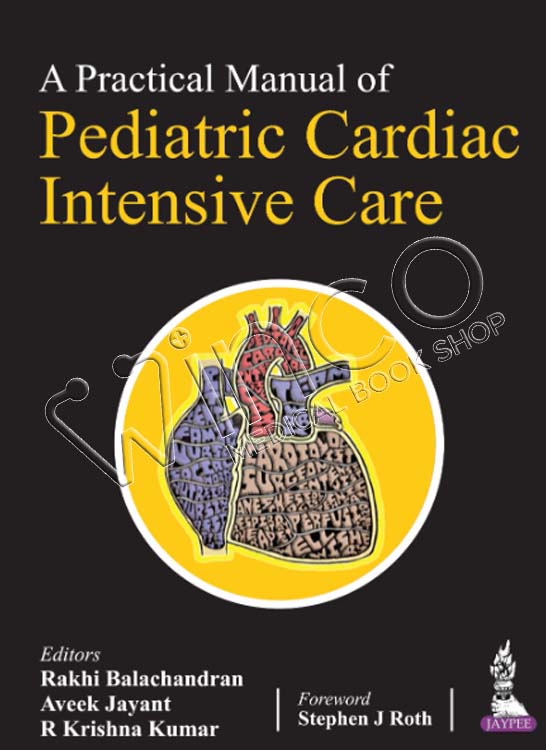 A Practical Manual of Pediatric Cardiac Intensive Care