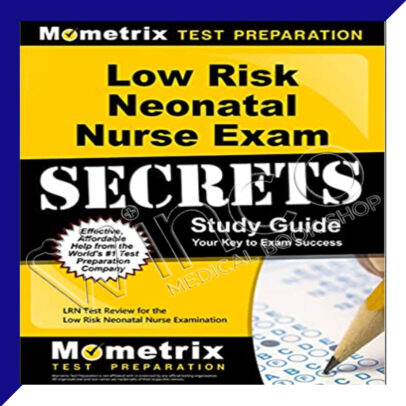 Low Risk Neonatal Nurse Exam Guide -winco medical books store