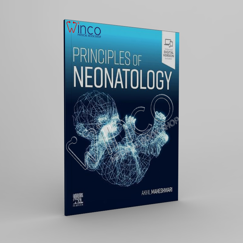 Principles Of Neonatology Core Concepts In Neonatology Winco Medical Book Store 5325