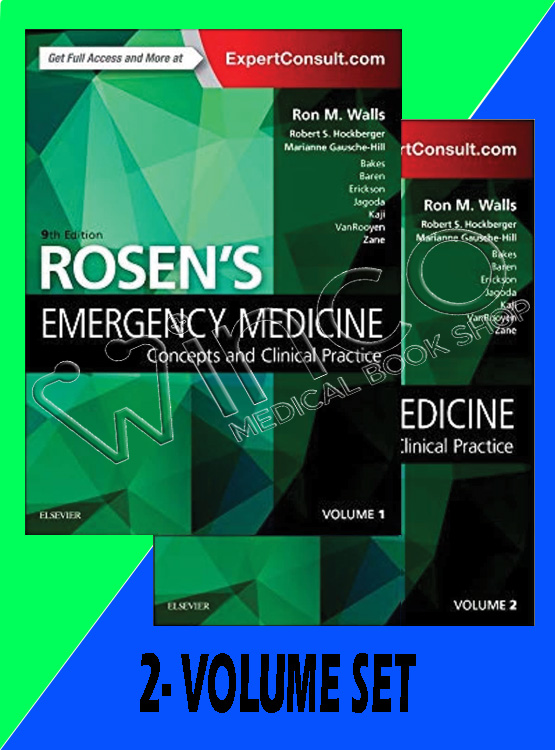 Rosen's Emergency Medicine Concepts and Clinical Practice VOLUME 1 & 2 9TH EDITION
