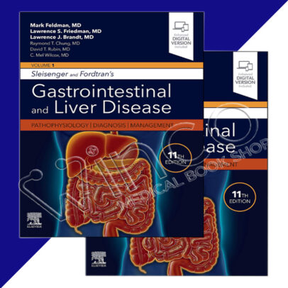 Sleisenger and Fordtran's Gastrointestinal and Liver Disease 2 Volume Set Pathophysiology Diagnosis Management 11th Edition - winco medical books store