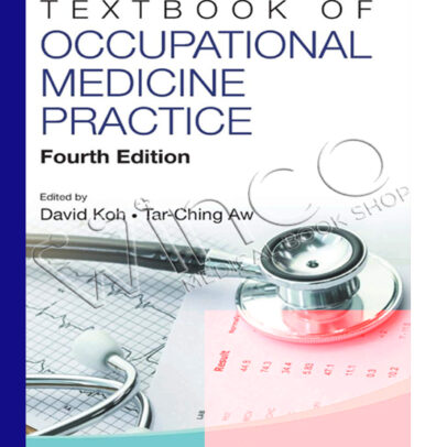 Textbook of Occupational Medicine Practice: 4th Edition