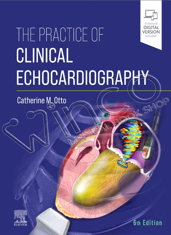 The Practice Of Clinical Echocardiography 6th Edition Winco Medical Book Store 0393