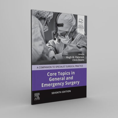 Core Topics in General and Emergency Surgery: A Companion to Specialist Surgical Practice