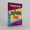 Pathophysiology Made Incredibly Easy (Incredibly Easy Series), 6th Edition - winco medical books store