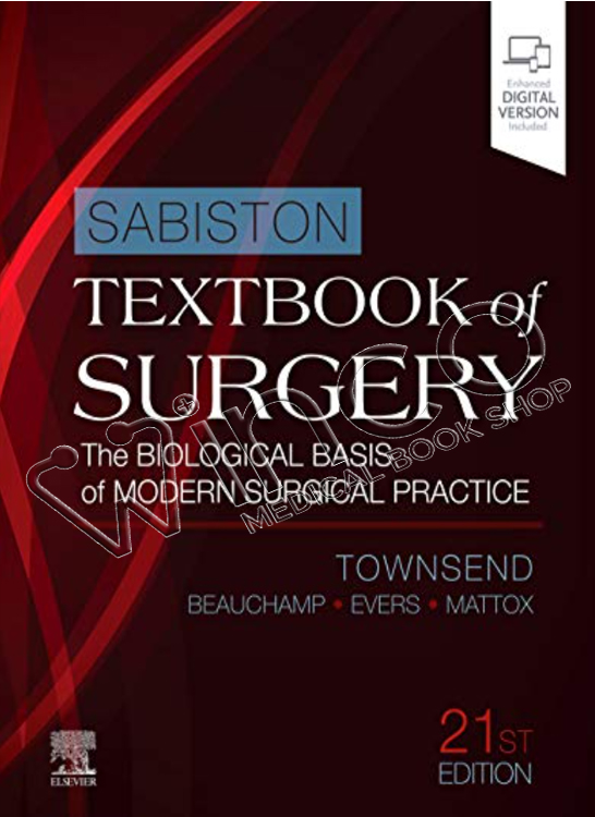 Sabiston Textbook of Surgery: The Biological Basis of Modern Surgical Practice, 21st Edition