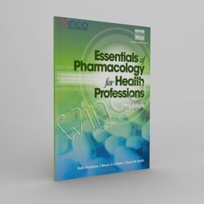 Essentials of Pharmacology for Health Professions, 7th Edition - winco medical books store