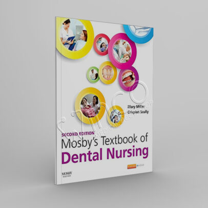 Mosby’s Textbook of Dental Nursing, 2nd Edition - winco medical books store