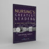 Nursing's Greatest Leaders A History of Activism 1st Edition - winco medical books store