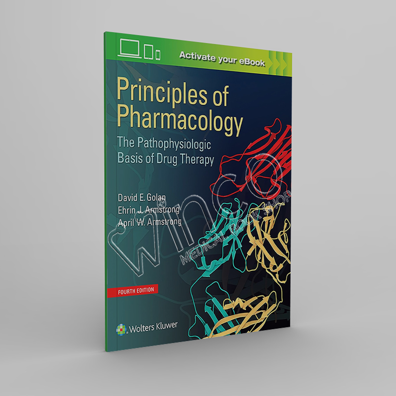 Principles of Pharmacology: The Pathophysiologic Basis of Drug Therapy, 4th Edition -winco medical books store