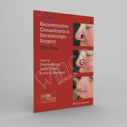 Reconstructive Conundrums in Dermatologic Surgery The Nose - winco medical books store