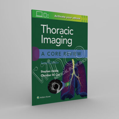 Thoracic Imaging A Core Review 2nd Edition - winco medical books store