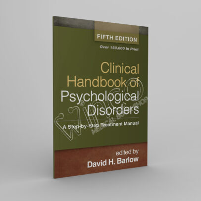 Clinical Handbook of Psychological Disorders, Fifth Edition A Step-by-Step Treatment Manual - winco medical books store