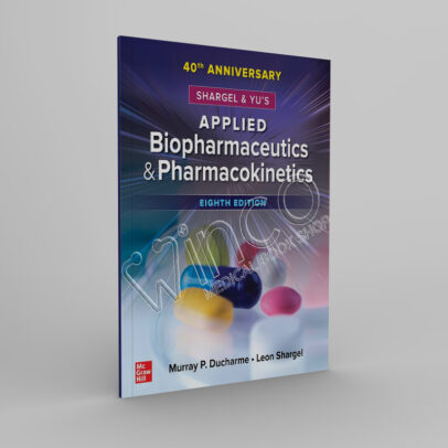 Shargel and Yu's Applied Biopharmaceutics & Pharmacokinetics, 8th Edition - winco medical books store