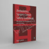 Ambulatory Surgery Center Safety Guidebook