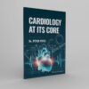 Cardiology at its Core