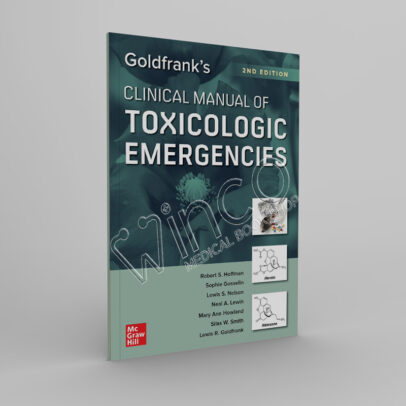 Goldfrank’s Clinical Manual of Toxicologic Emergencies, Second Edition, 2nd Edition