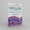 Histology A Text and Atlas