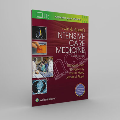 Irwin and Rippe’s Intensive Care Medicine, 8th Edition