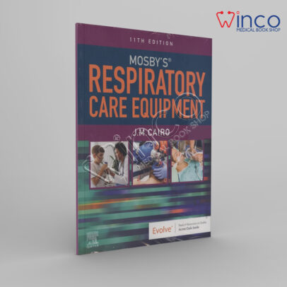 Mosby's Respiratory Care Equipment 11th Edition