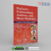 Pediatric Pulmonology, Asthma, and Sleep Medicine